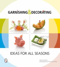Garnishing & Decorating: Ideas for All Seasons - Hartung, Georg