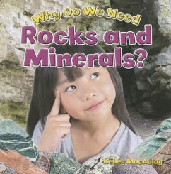 Why Do We Need Rocks and Minerals? - MacAulay, Kelley