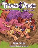 Trixie & Dixie: The Mystery of the Missing Cape