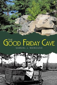 The Good Friday Cave - Mancuso, Samuel J.