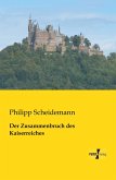 Der Zusammenbruch des Kaiserreiches