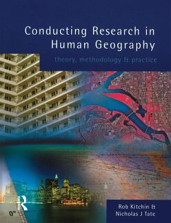 Conducting Research in Human Geography (eBook, PDF) - Kitchin, Rob; Tate, Nick