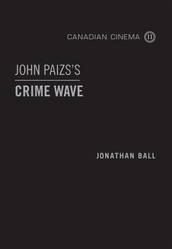 John Paizs's Crime Wave - Ball, Jonathan