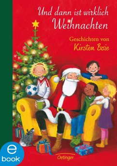 Und dann ist wirklich Weihnachten (eBook, ePUB) - Boie, Kirsten