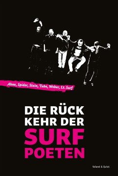 Die Rückkehr der Surfpoeten (eBook, ePUB) - Ahne; Krenzke, Andreas; Stein, Michael; Herre, Tube Tobias; Weber, Robert