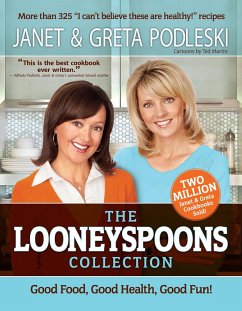 The Looneyspoons Collection (eBook, ePUB) - Podleski, Janet; Podleski, Greta