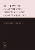 The Law of Compulsory Purchase and Compensation