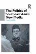 The Politics of Southeast Asia's New... - Bild 1