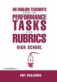 English Teacher's Guide to Performance Tasks and Rubrics (eBook, ePUB)