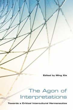 The Agon of Interpretations - Xie, Ming