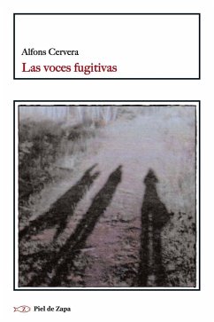 Las voces fugitivas - Cervera González, Alfons