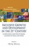 INCLUSIVE GROWTH AND DEVELOPMENT IN THE 21ST CENTURY INCLUSIVE GROWTH AND DEVELOPMENT IN THE 21ST CENTURY