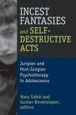 Incest Fantasies and Self-Destructive Acts