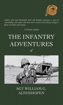 The Infantry Adventures of Sgt William G. Altenhofen - Altenhofen, Sgt William G.