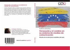 Venezuela y el cambio en su sistema de medios de comunicación - Gómez Daza, Ava Mariana