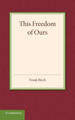 This Freedom of Ours - Birch, Frank