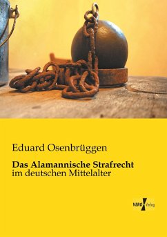 Das Alamannische Strafrecht - Osenbrüggen, Eduard