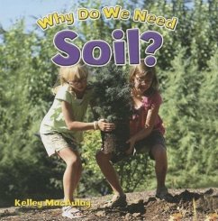 Why Do We Need Soil? - MacAulay, Kelley