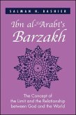 Ibn Al-ʿarabī's Barzakh: The Concept of the Limit and the Relationship Between God and the World