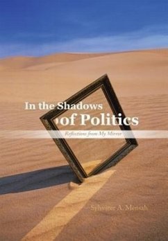 In the Shadows of Politics - Mensah, Sylvester A.