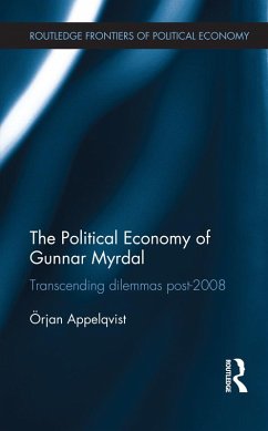 The Political Economy of Gunnar Myrdal (eBook, ePUB) - Appelqvist, Örjan