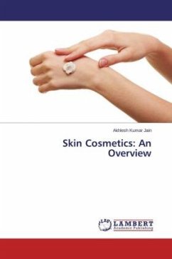 Skin Cosmetics: An Overview - Jain, Akhlesh Kumar