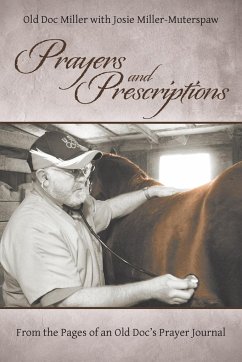 Prayers and Prescriptions - Miller, Old Doc