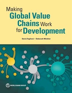 Making Global Value Chains Work for Development - Taglioni, Daria; Winkler, Deborah
