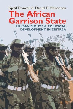 The African Garrison State - Tronvoll, Kjetil; Mekonnen, Daniel R.