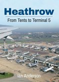 Heathrow: From Tents to Terminal 5