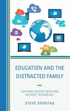 Education and the Distracted Family - Sonntag, Steve