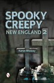 Spooky Creepy New England 2