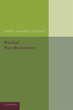 Practical Plant Biochemistry - Onslow, Muriel Wheldale