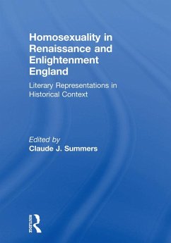 Homosexuality in Renaissance and Enlightenment England (eBook, ePUB) - Summers, Claude J