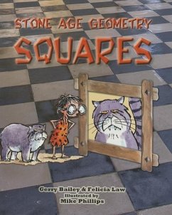 Stone Age Geometry: Squares - Bailey, Gerry