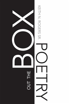 OUT THE BOX POETRY - Rogers Sr., Keith N.