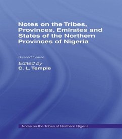Notes on the Tribes, Provinces, Emirates and States of the Northern Provinces of Nigeria (eBook, ePUB) - Temple, O.