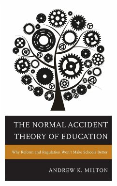 The Normal Accident Theory of Education - Milton, Andrew K.