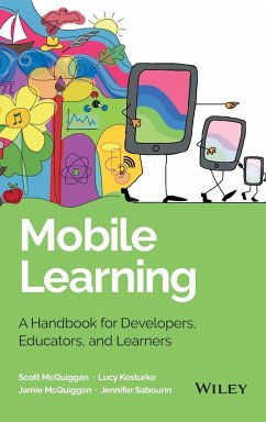 Mobile Learning - McQuiggan, Scott; McQuiggan, Jamie; Sabourin, Jennifer; Kosturko, Lucy