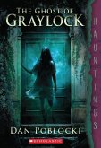 The Ghost of Graylock (a Hauntings Novel)