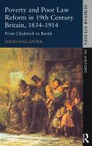 Poverty and Poor Law Reform in Nineteenth-Century Britain, 1834-1914 (eBook, ePUB)