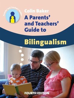 A Parents' and Teachers' Guide to Bilingualism - Baker, Colin