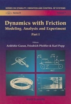 Dynamics with Friction: Modeling, Analysis and Experiment (Part I) - Guran, Ardeshir; Pfeiffer, Friedrich; Popp, Karl