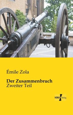 Der Zusammenbruch - Zola, Émile