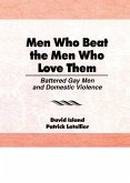 Men Who Beat the Men Who Love Them (eBook, PDF)