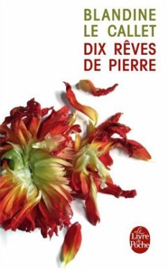 Dix Reves de Pierre - Le Callet, Blandine