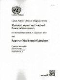 Financial Report and Audited Statements of the United Nations Office on Drugs and Crime for the Biennium Ended 31 December 2011 and Report of the Boar