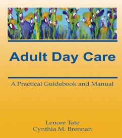 Adult Day Care (eBook, ePUB) - Tate, Lenore A; Brennan, Cynthia M