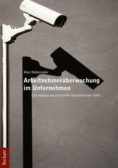 Arbeitnehmerüberwachung im Unternehmen (eBook, PDF) - Wolkerseder, Marc