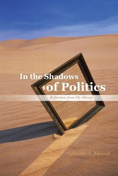 In the Shadows of Politics - Mensah, Sylvester A.